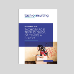 Istruzioni Scritte su tachigrafo e tempi di guida da tenere a bordo (versione digitale)